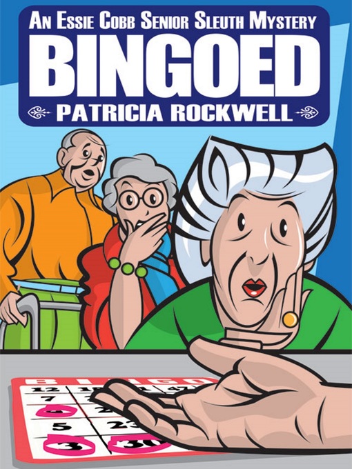 Title details for Bingoed by Patricia Rockwell - Available